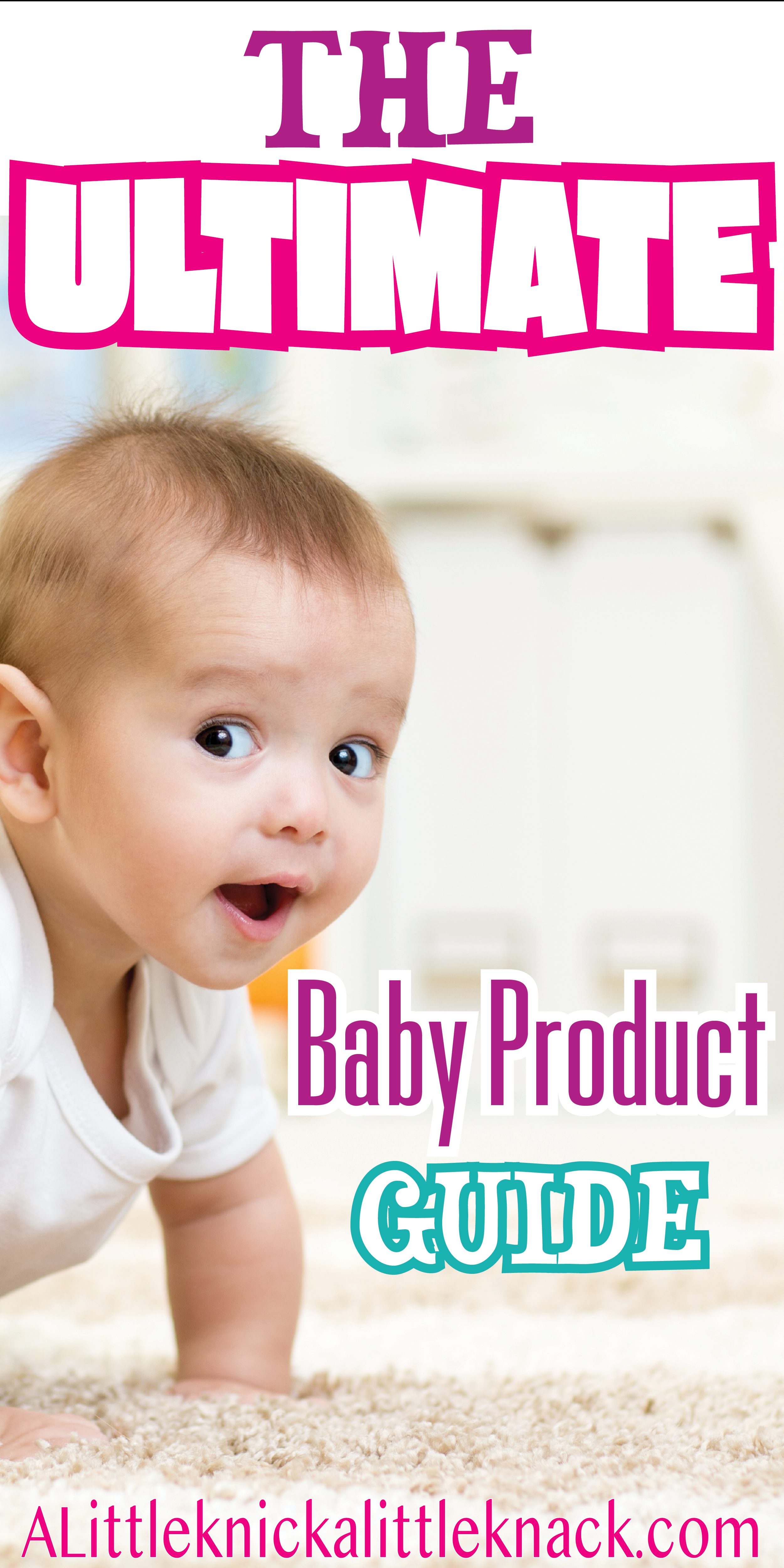 Babies come with a LOT of stuff and this guide gives you the inside scoop on the best baby product on the market #babyproducts