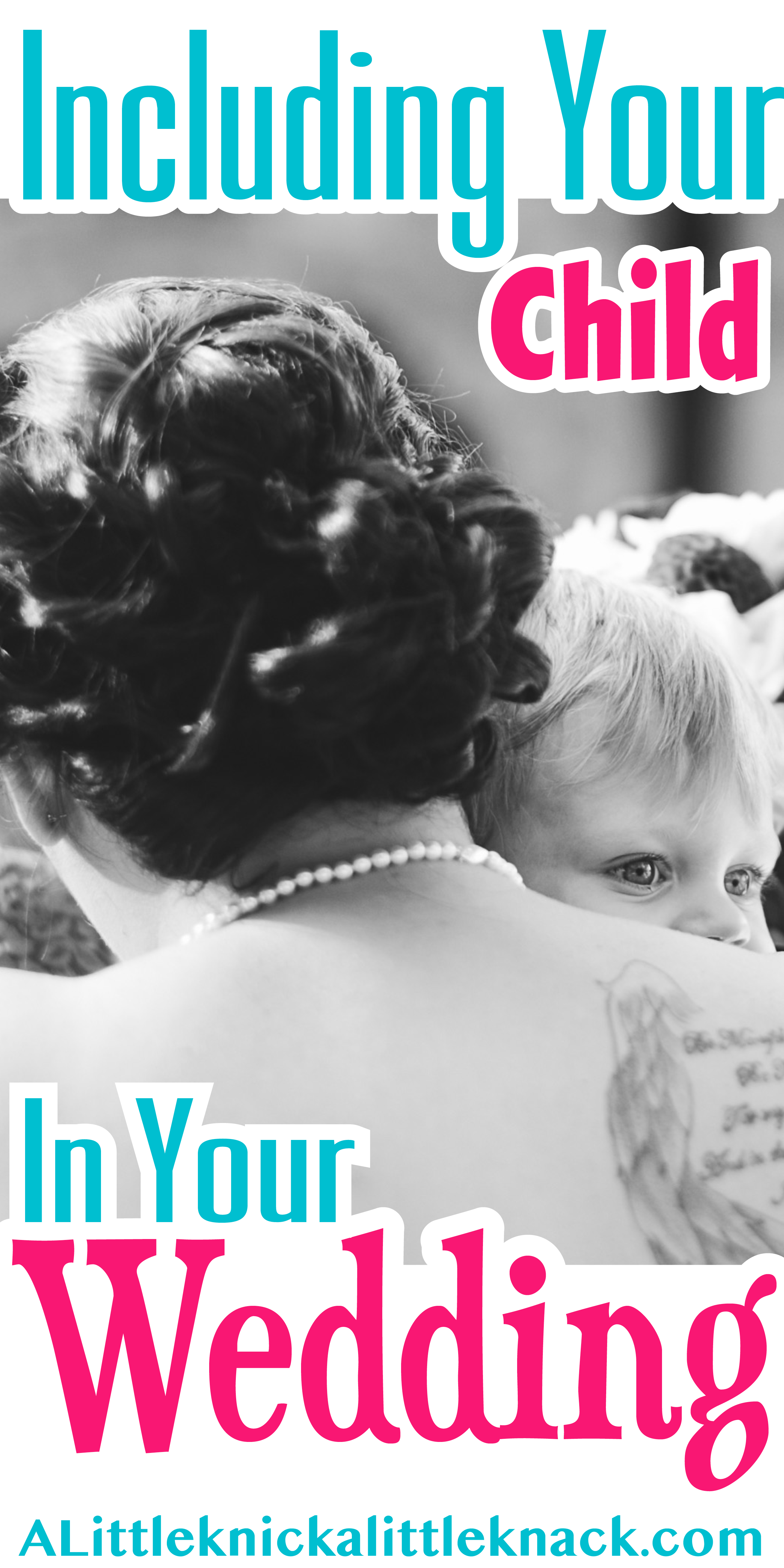 A black and white image of a bride hugging her child with a text overlay