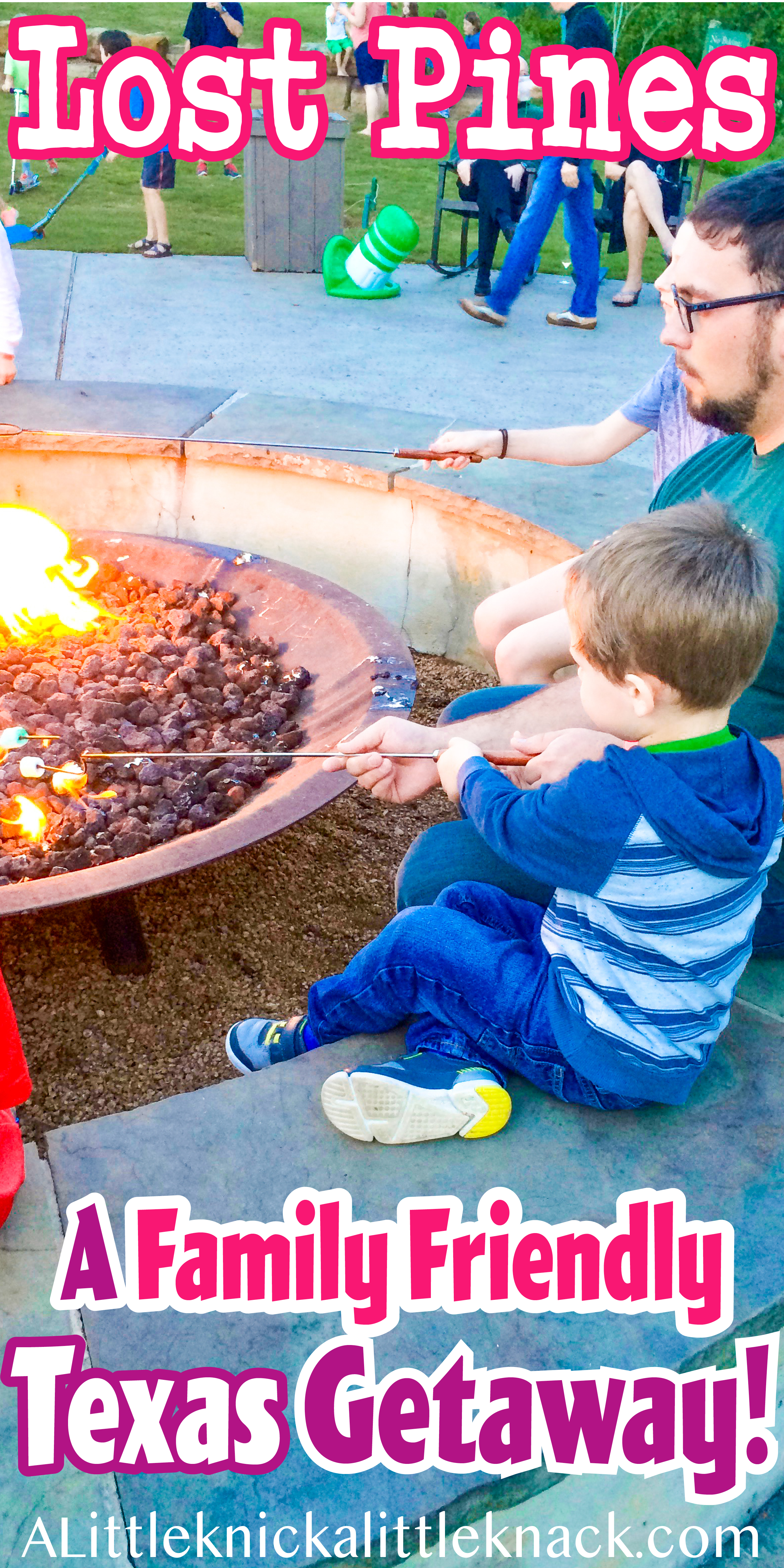 Families roasting S'mores at lost pines with a text overlay 