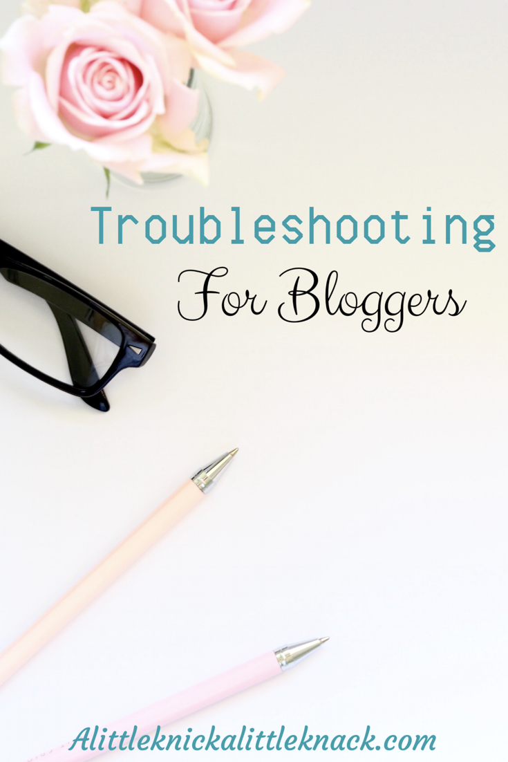 Troubleshooting for bloggers. A step by step guide on how to get through any technical blogging problems. 