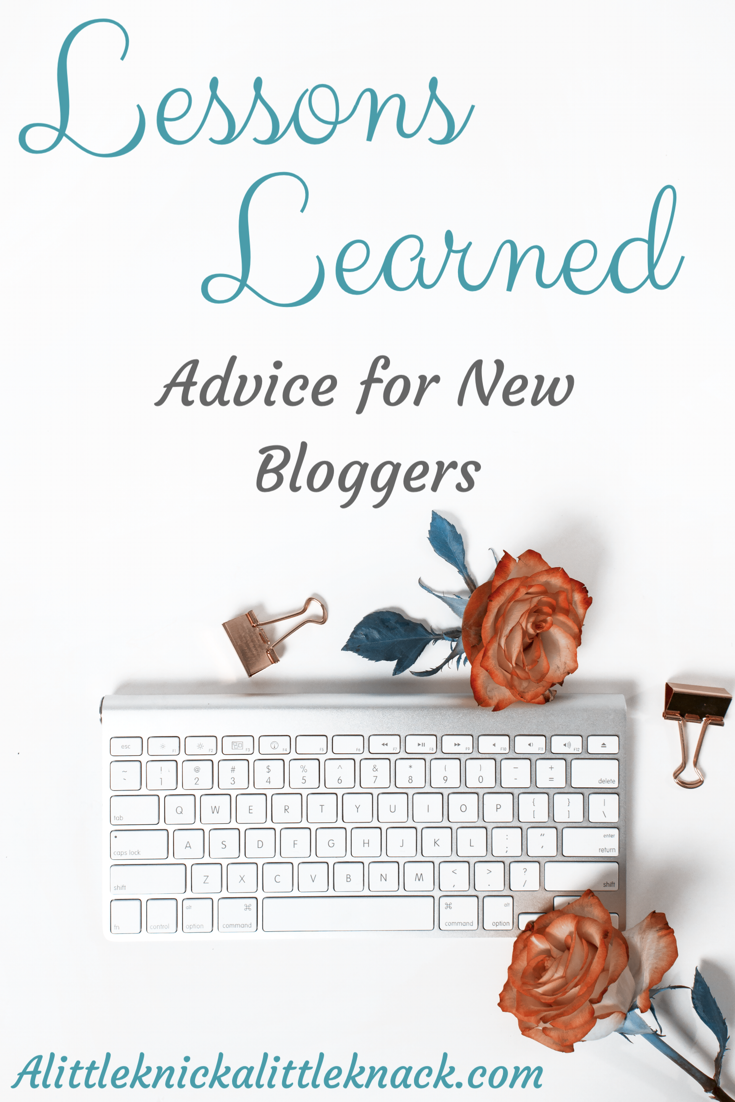 Lessons Learned: Advice for new bloggers. Starting a blog can often be confusing and disheartening at times, let me share with you my tips to make your blogging journey easier. 