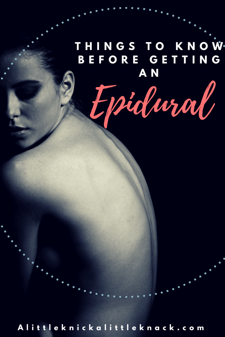 From one mom to another these are the things you need to know before getting an epidural during childbirth. The things every expecting mom needs to know before having a baby. 