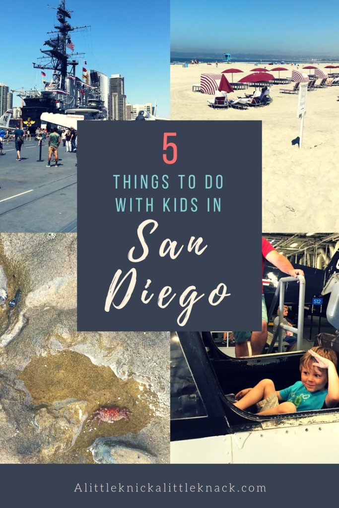 5 Things to Do in San Diego With Kids - A Little Knick a Little Knack