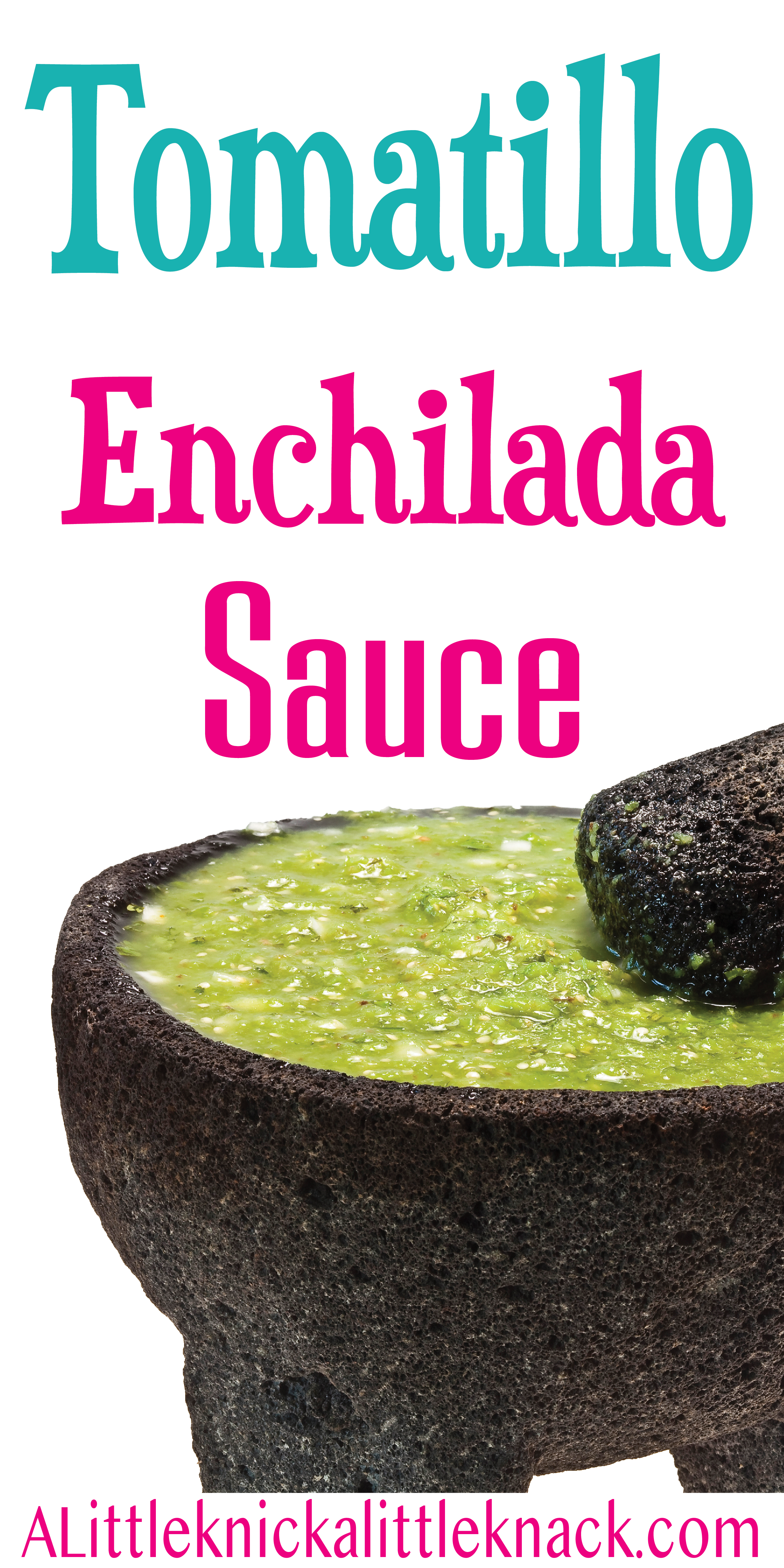 Tomatillo enchilada sauce in a molcajete with a text overlay.