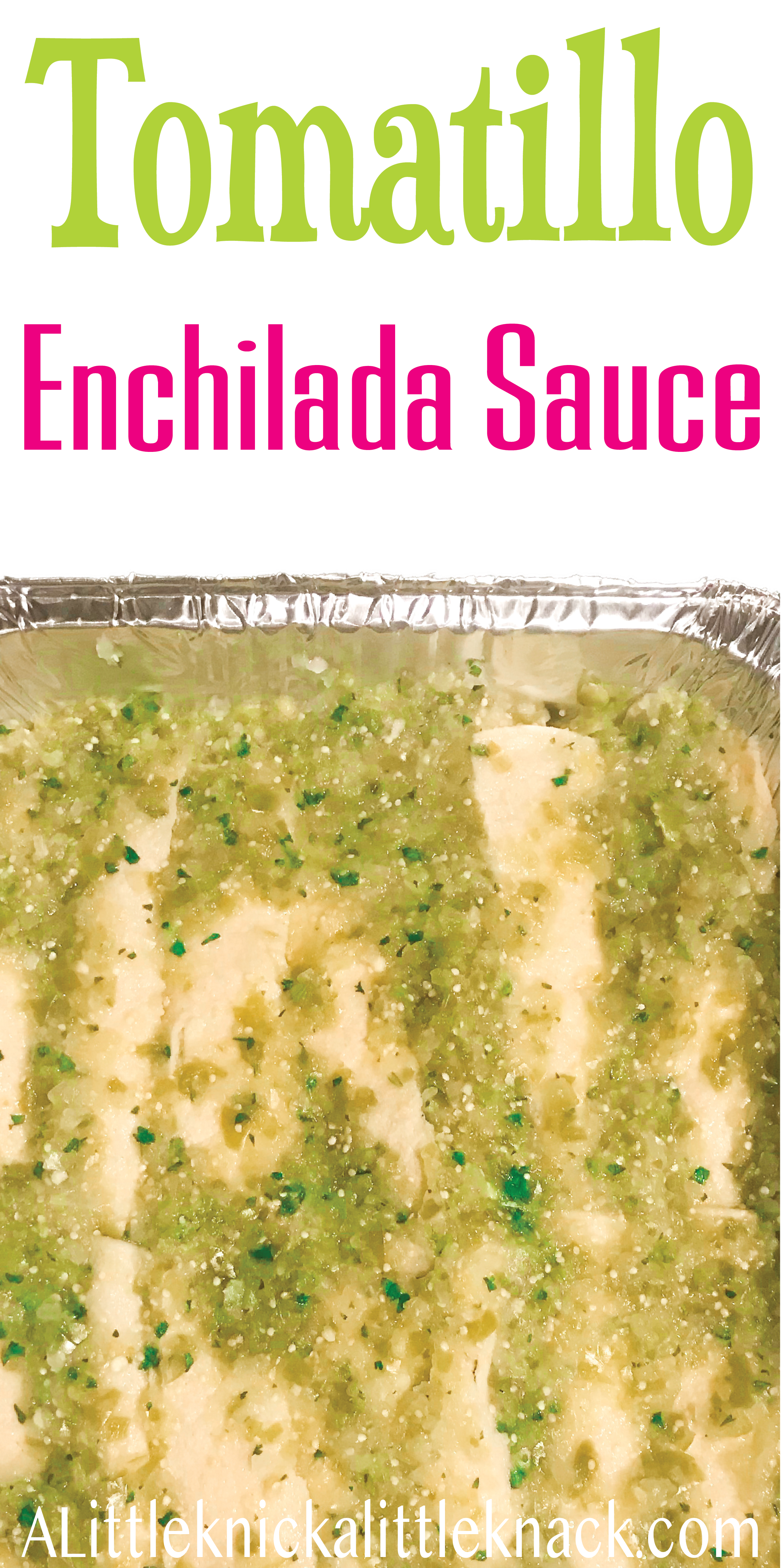 Enchiladas covered in green tomatillo sauce with a text overlay. 